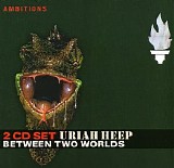 Uriah Heep - Between Two Worlds