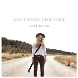 Rose Marin - Southern Comfort