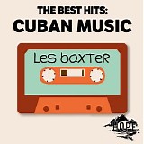 Les Baxter - The Best Hits: Cuban Music