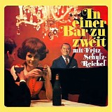 Fritz Schulz-Reichel - In Einer Bar Zu Zweit