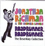 Jonathan Richman & The Modern Lovers - Roadrunner, Roadrunner: The Beserkley Collection