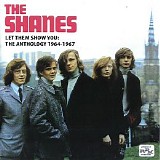 The Shanes - Let Them Show You: The Anthology 1964-1967