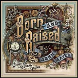 John Mayer - Born and Raised