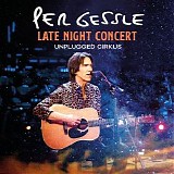 Per Gessle - Late Night Concert: Unplugged Cirkus