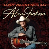 Alan Jackson - Happy Valentine's Day