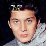 Paul Anka - I Believe