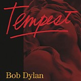 Bob Dylan - Tempest