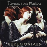 Florence + The Machine - Ceremonials