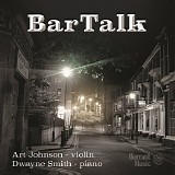 Art Johnson & Dwayne Smith - BarTalk