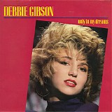 Debbie Gibson - Only In My Dreams