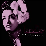 Billie Holiday - Lady Day: The Best Of Billie Holiday