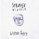 Glenn Frey - Strange Weather