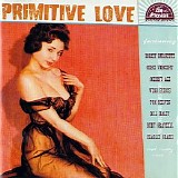 Various artists - Pan-American Recordings Vol. 12 ~ Primitive Love