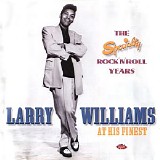 Larry Williams at His Finest - At His Finest: The Specialty Rock 'n' Roll Years