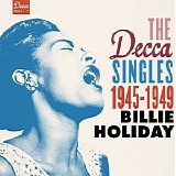 Billie Holiday - The Decca Singles Vol. 1: 1945-1949