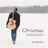 Jim Witter - Christmas Memories