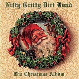 Nitty Gritty Dirt Band - The Christmas Album