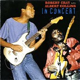 Robert Cray & Albert Collins - In Concert