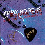 Jimmy Rogers With Ronnie Earl And The Broadcasters - Jimmy Rogers With Ronnie Earl And The Broadcasters