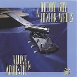 Buddy Guy & Junior Wells - Alone & Acoustic