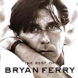 Bryan Ferry - The Best Of Bryan Ferry