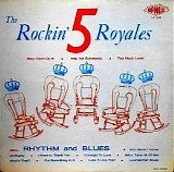 The 5 Royales - The Rockin' 5 Royales