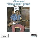 Clarence "Gatemouth" Brown - Cold Storage