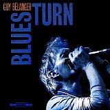 Guy Bélanger - Blues Turn