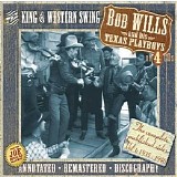 Bob Wills And His Texas Playboys - The King Of Western Swing