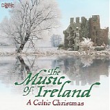 Anúna - The Music of Ireland - A Celtic Christmas