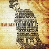 Shane Dwight Blues Band - A Hundred White Lies