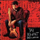 Tab Benoit - What I Live For