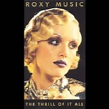 Roxy Music - The Thrill Of It All