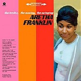 Aretha Franklin - (1962) The Tender, The Moving, The Swinging Aretha Franklin