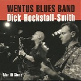 Wentus Blues Band & Dick Heckstall-Smith - Man Of Stone