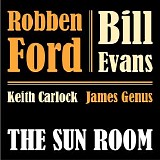 Robben Ford & Bill Evans - The Sun Room