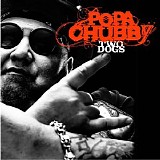 Popa Chubby - Two Dogs