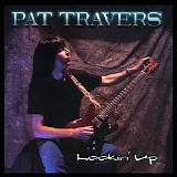 Pat Travers - Lookin' Up