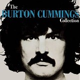 Burton Cummings - The Burton Cummings Collection