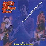 The Ford Blues Band - (2002) In Memory Of Michael Bloomfield