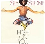 Sly Stone - High On You