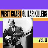 Various artists - West Coast Guitar Killers Vol. 3