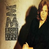 Eddie Money - Right Here