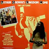 Arthur Brown’s Kingdom Come - The Lost Ears