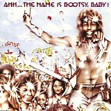 Bootsy’s Rubber Band - (1977) Ahh...The Name is Bootsy, Baby!