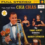 The Tommy Dorsey Orchestra - Tea For Two Cha Chas