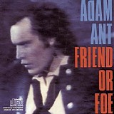 Adam Ant - Friend Or Foe (Remastered)