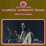 Clarence "Gatemouth" Brown - Sings Louis Jordan: The Defini