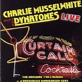 Charlie Musselwhite & The Dynatones - Curtain Call Cocktails