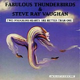 The Fabulous Thunderbirds & Stevie Ray Vaughan - Two (Vaughan) Hearts Are Better Than One